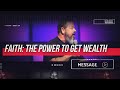 April 28th - Destiny YUMA - Faith: The Power to Get Wealth