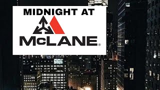 MIDNIGHT AT MCLANE...WHAT AN EXPERIENCE