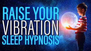 8HRS Fall Asleep & Raise Your Vibrational Energy Guided Sleep Meditation
