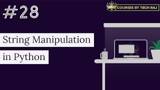 PFB #28 - String Manipulation in Python
