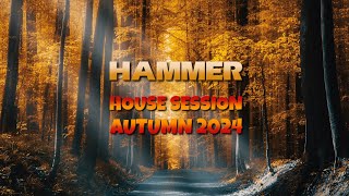 Hammer - House Session Autumn 2024