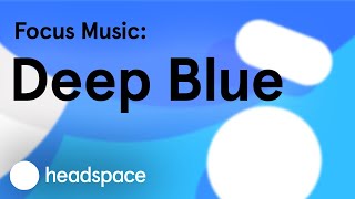 Focus Music: Deep Blue