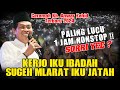Kh. Anwar Zahid Lucu Banget Terbaru 2024 | KERJO IKU IBADAH,,,SUGEH MLARAT IKU JATAH !!