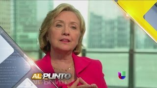 Hillary Clinton habla sobre la crisis migratoria en Al Punto
