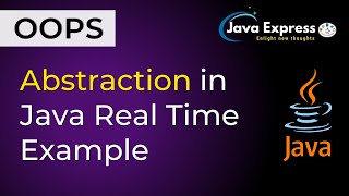 3. Abstraction in Java | Real Time Example @JavaExpress 2020