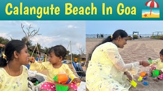 Calangute Beach 🏖️ In Goa ❤️ | கோவா கடற்கரைக்கு வந்தாச்சு