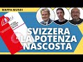 Svizzera, la potenza nascosta. Alla scoperta di un paese molto speciale