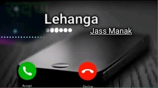 Lehanga Status, Lehanga Ringtone, Jass manak, Lehenga Ringtone, menu lehnga lede punjabi song,