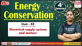 #17 Energy Conservation UPBTE 4th Semester Class || Polytechnic four Sem. Energy Conservation Class