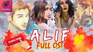 Alif - Full OST | Hamza Ali Abbasi | Ahsan Khan | Sajal Aly | Kubra Khan | EmotionWrites