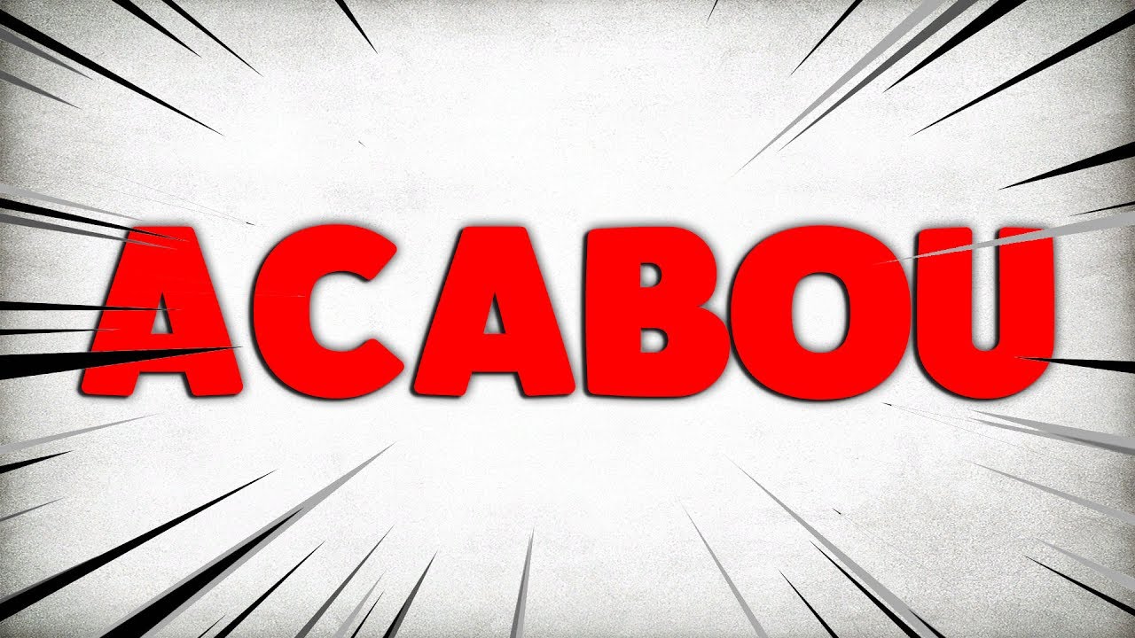 Acabou Youtube