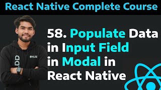 [58] Populate Data in Input Field in Modal in React Native Part - 58| Populate data in Input Field