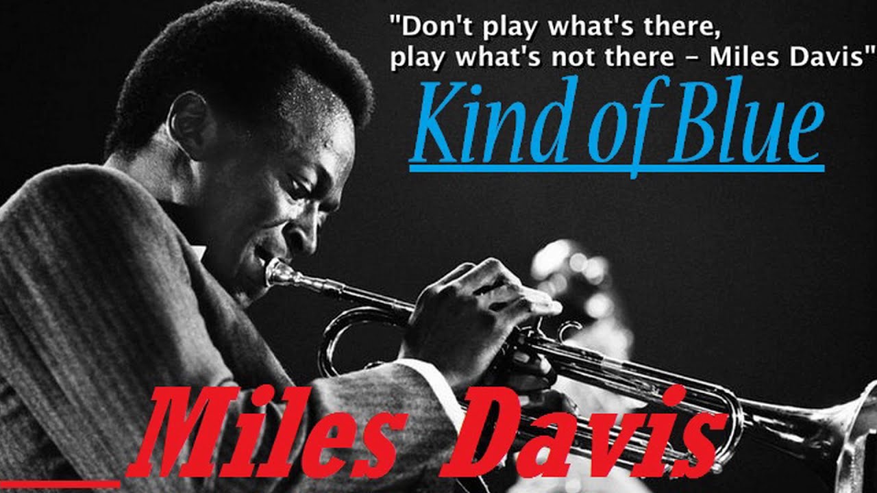 Kind Of Blue MILES DAVIS Full Album - YouTube