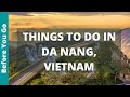 Da Nang Vietnam Travel Guide: 11 BEST Things To Do in Da Nang