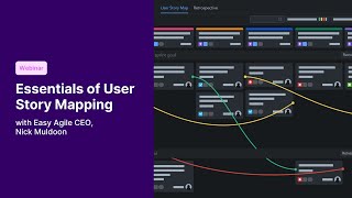 Agile User Story Mapping 101 | Easy Agile Webinar