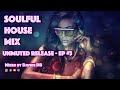 Soulful House 2022 | You stepped into my soul (A soulful house mix)