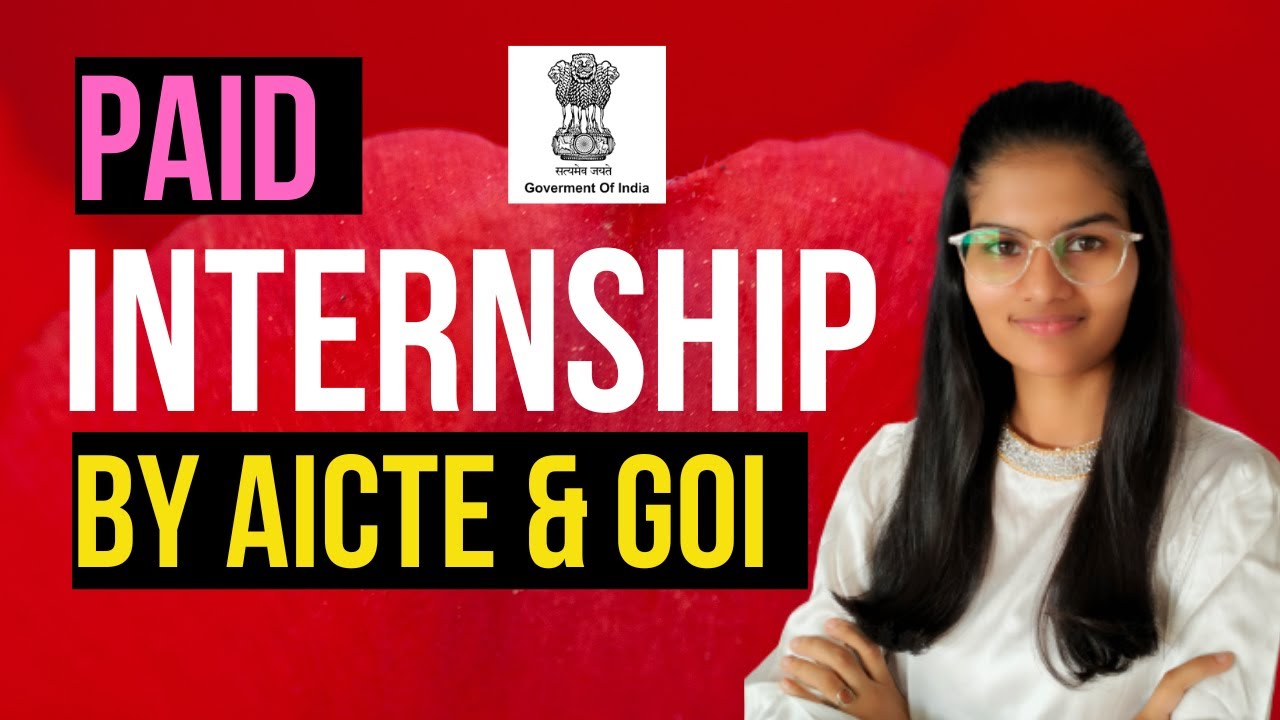 Internships By AICTE And Government Of India | Internships For Students ...