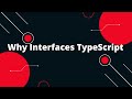 Typescript Tutorial #32 Why Interfaces TypeScript