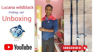 Lucana wild black fishing rod unboxing# curupfishing rod#fishing #UNCUTFISHING by mithun