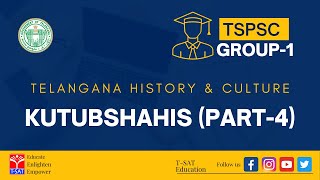 TSPSC : GROUP 1 || TELANGANA HISTORY & CULTURE  -  QUTB SHAHIS / KUTUBSHAHIS (PART-4) || 𝗧-𝗦𝗔𝗧