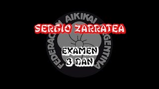 Examen de AIKIDO 3 DAN - Sergio Zarratea