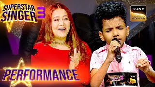 Superstar Singer S3 | Neha को लगी Avirbhav की "O Saathi Re" Performance Fantastic | Performance