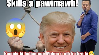 Inawhhlum tum an chhan hman! Trump-a a NGHAL hle! Pu Tetea thusawi DIK leh RIL! (Reaction)