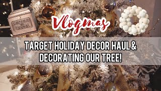 Vlogmas 2: Christmas Decor Haul from Target | Decorating The Christmas Tree