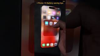 I phone 15 Battery saving tips #15pro #ios #smartphone #tips #iphone