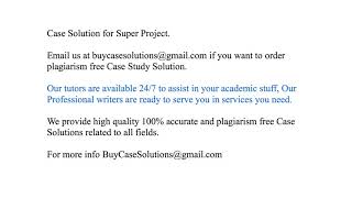 Case Solution Super Project