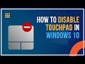 How To Disable Touchpad In Windows 10?