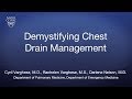 Demystifying Chest Drain Management -- BAVLS