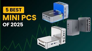 5 best mini pc 2025