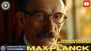 A Revolução Quântica de Max Planck: Como Ele Desafiou a Física Clássica #maxplanck #documentario