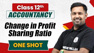 Change in Profit Sharing Ratio in One Shot | Accounts Class 12th | Commerce Wallah by PW