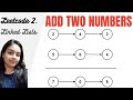 Leetcode 2. Add Two Numbers | Add digits of two linked lists and return their sum | Linked List