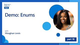 Demo: Enums [18 of 35] | Rust for Beginners