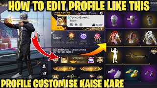 New Profile Edit😍💯/ Customise In Free Fire | How To Customize/ Edit Profile Free Fire | FF Profile