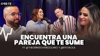 Estrategias para EMPRENDER con tu Pareja ft. @thegringovenezolano y @byohlola | Ep03 T2