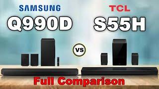 Samsung HW-Q990D 11.1.4 Channel vs TCL Q85H Class 7.1.4 Channel Sound Bar Full Comparison