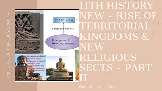 Rise of Territorial kingdoms and New Religious sects Part II TNPSC - 11th History New - Indus Valley