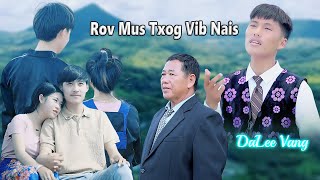 Rov Mus Txog Vib Nais |Music Video| - Hwm Pheej Thoj (Cover by Dalee Vang)