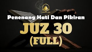 Murattal Al Quran | Juz 30 ( Juz Amma ) Ust.Erwiyanto