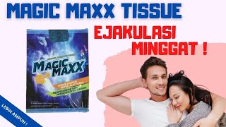 Unboxing Tisu Magic Maxx -  Review Tissue Magic Paling Ampuh!