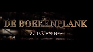 De Boekenplank - Julian Barnes en het voortgaan van de tijd