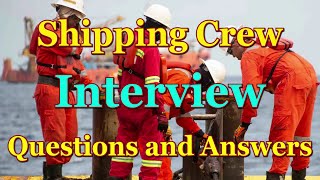 Seafarer | Shipping Crew | Interview Questions and Answers Model