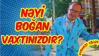 Qırmızı Adam - Hal-hazırda nəyi boğan yaşınızdır?