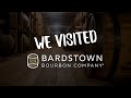 We Toured Bardstown Distilleries!