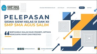 PERPISAHAN SMP SMA AGUS SALIM SEMARANG 2024