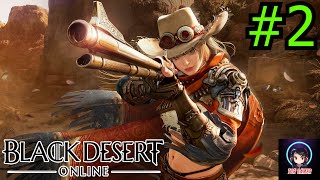 LIVE.Black Desert [2025]  Day 2 ลุยเนื้อเรื่อง ไปกันต่อยาวๆ #torgamer #blackdesert